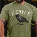 F CAW F T-Shirts