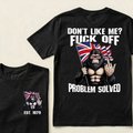 Custom Year Don't Like Me?  Fuck Off  Problem Solved T-shirt