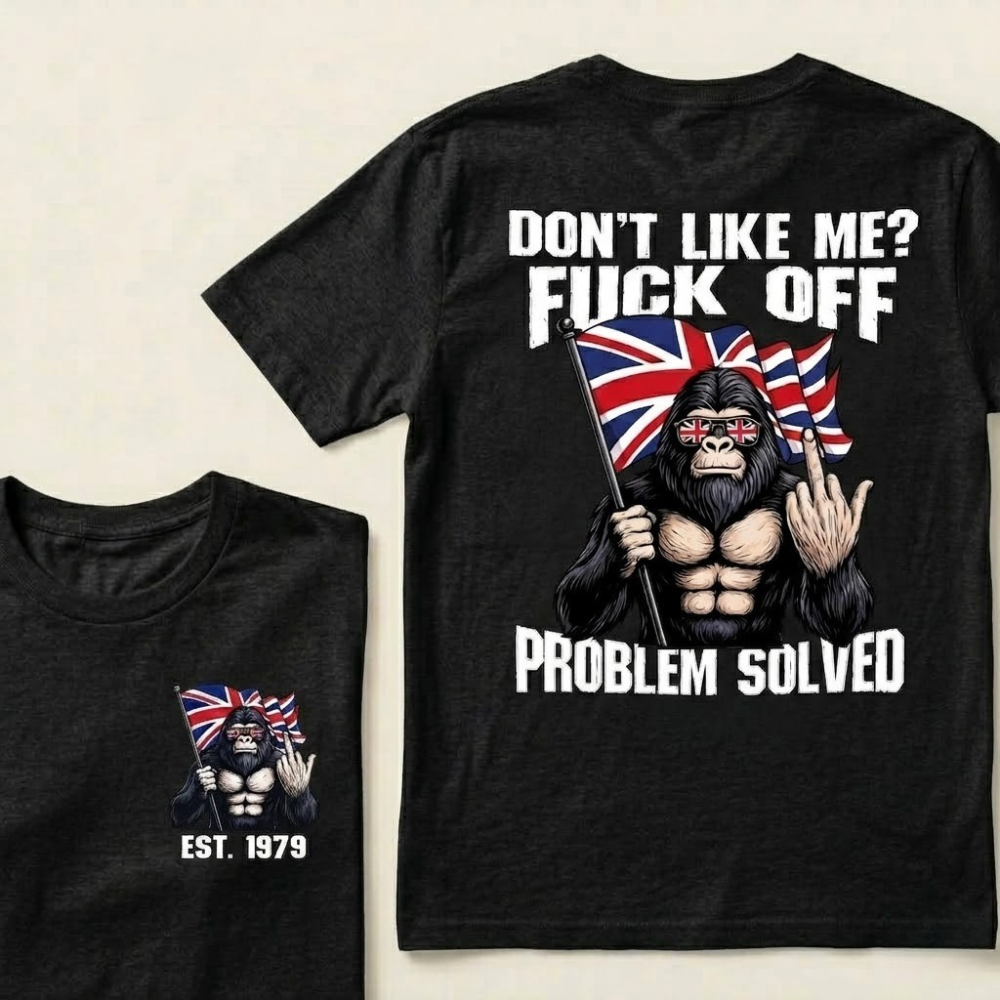 Custom Year Don't Like Me?  Fuck Off  Problem Solved T-shirt