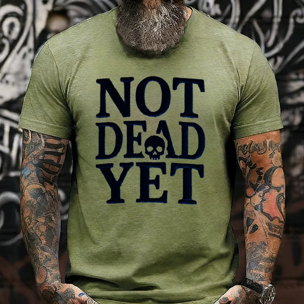 Not Dead Yet Skull T-Shirts